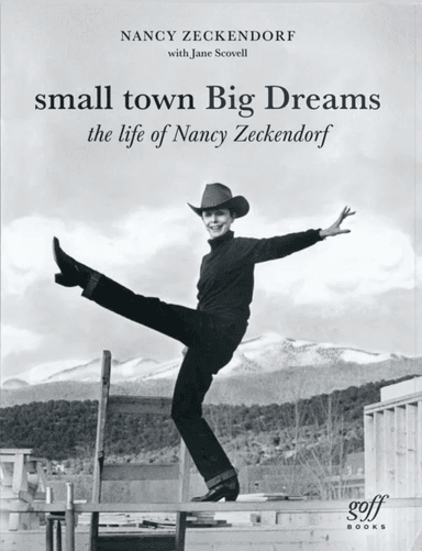 Small Town Big Dreams av Nancy Zeckndorf, Jane Scovell