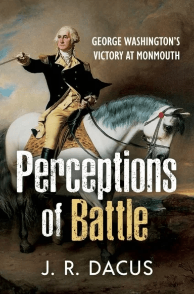 Perceptions of Battle av Jeff Dacus
