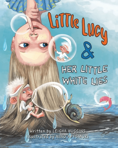Little Lucy &amp; Her Little White Lies av Leigha Huggins