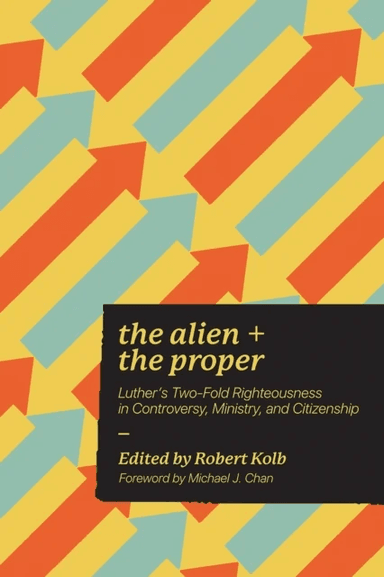 The Alien and the Proper av Robert Kolb