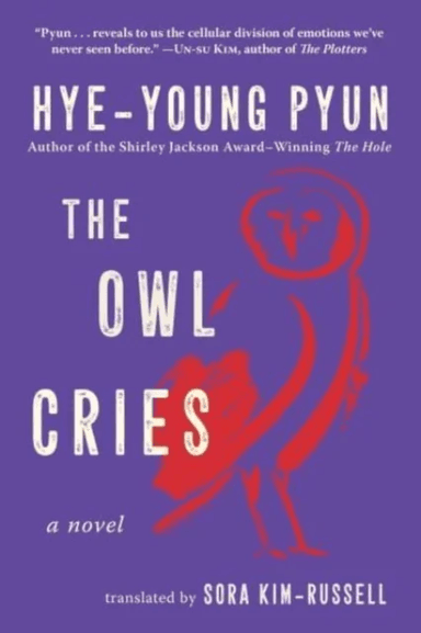 The Owl Cries av Hye-Young Pyun