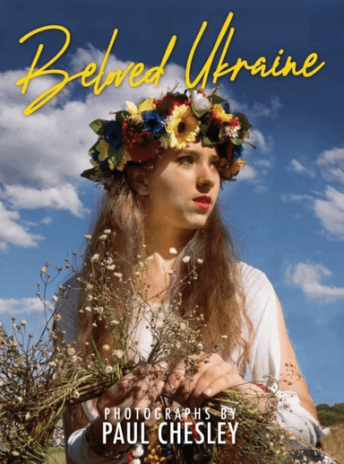 Beloved Ukraine av Paul Chesley