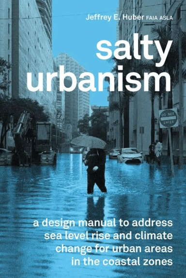 Salty Urbanism av Jeffrey Huber