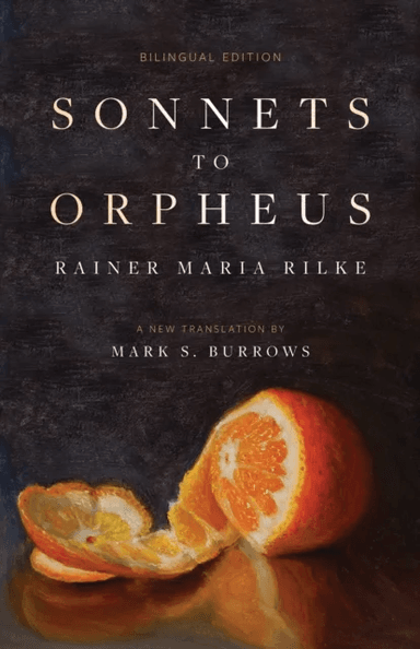 Sonnets to Orpheus av Rainer Maria Rilke