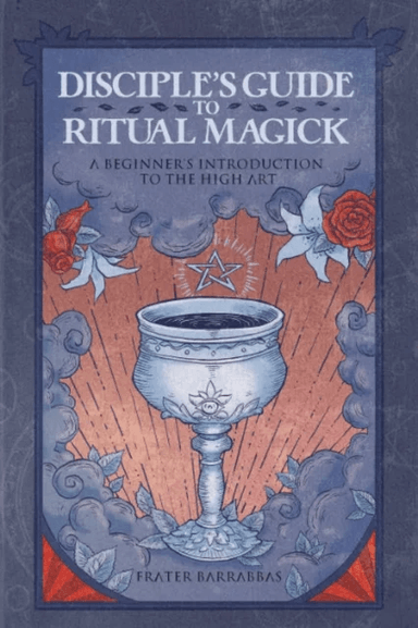 Disciple'S Guide to Ritual Magick av Frater (Frater Barrabbas) Barrabbas