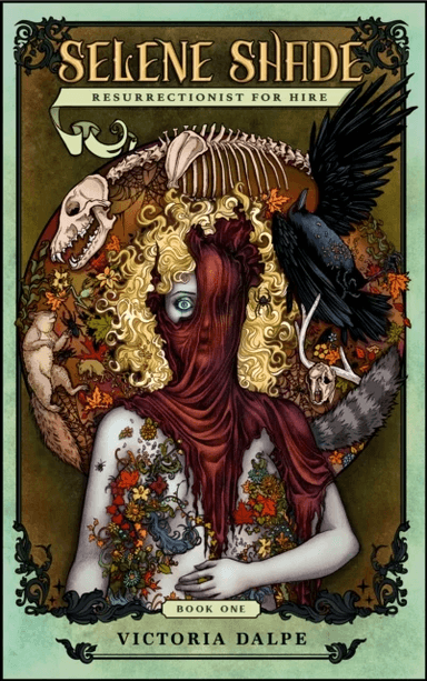 Selene Shade, Resurrectionist for Hire av Victoria Dalpe