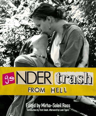 Gendertrash From Hell av Mirha-Soleil Ross