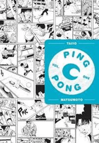 Ping Pong, Vol. 1 av Taiyo Matsumoto