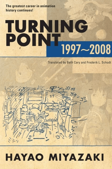 Turning Point: 1997-2008 av Hayao Miyazaki
