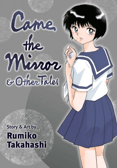 Came the Mirror &amp; Other Tales av Rumiko Takahashi
