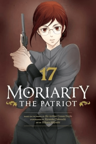 Moriarty the Patriot, Vol. 17 av Ryosuke Takeuchi