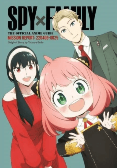 Spy x Family: The Official Anime Guide¿Mission Report: 220409-0625