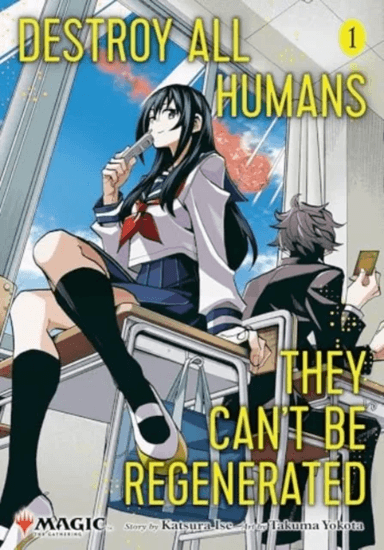 Destroy All Humans. They Can't Be Regenerated. A Magic: The Gathering Manga, Vol. 1 av Katsura Ise