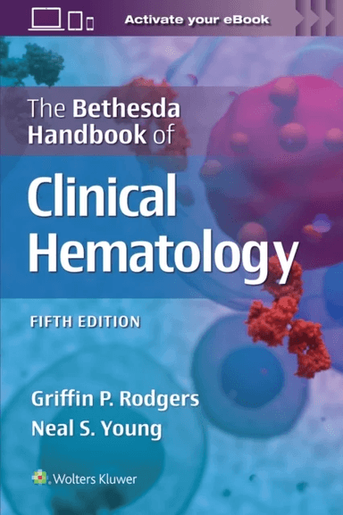 The Bethesda Handbook of Clinical Hematology av GRIFFIN RODGERS, NEAL STUART YOUNG