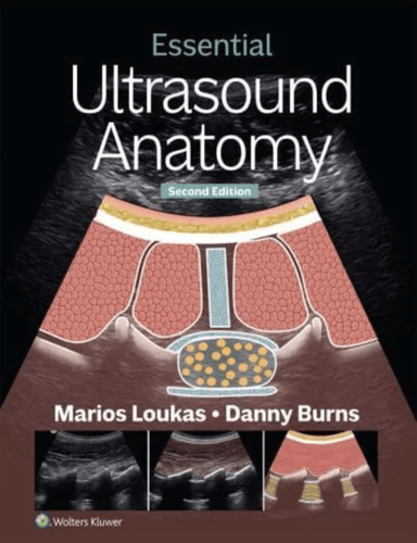 Essential Ultrasound Anatomy av Marios MD PhD Loukas, Danny Burns