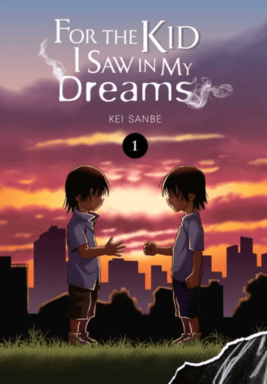 For the Kid I Saw In My Dreams, Vol. 1 av Kei Sanbe