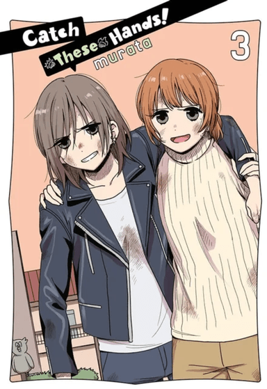Catch These Hands!, Vol. 3 av murata