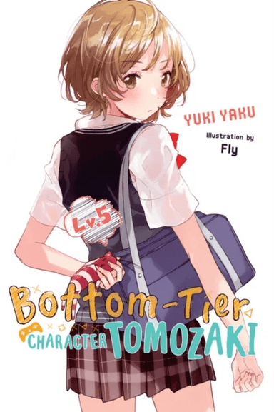 Bottom-Tier Character Tomozaki, Vol. 5 (light novel) av Yuki Yaku