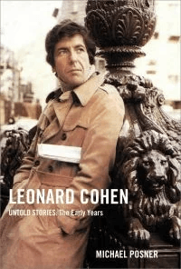 Leonard Cohen, Untold Stories: The Early Years av Michael Posner