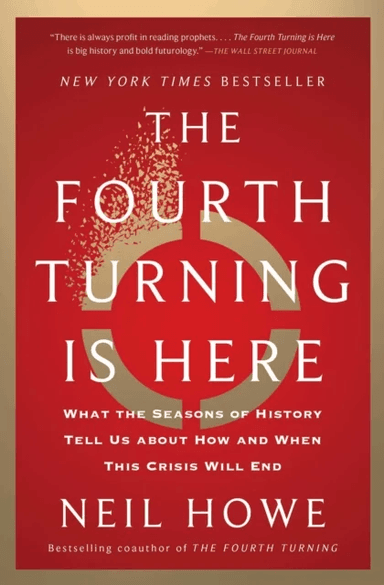 The Fourth Turning Is Here av Neil Howe