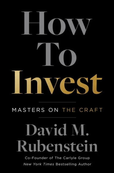 How to Invest av David M. Rubenstein
