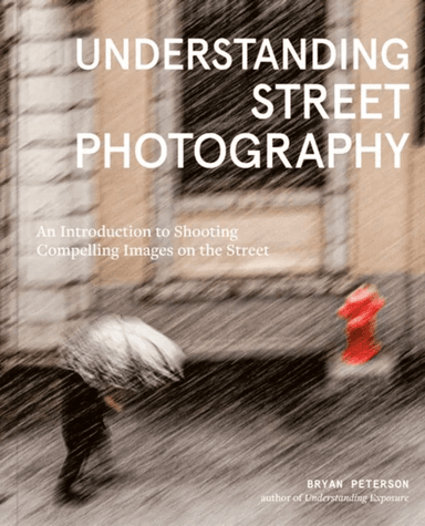 Understanding Street Photography av Bryan Peterson