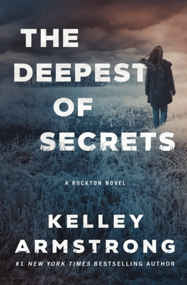 The Deepest of Secrets av Kelley Armstrong