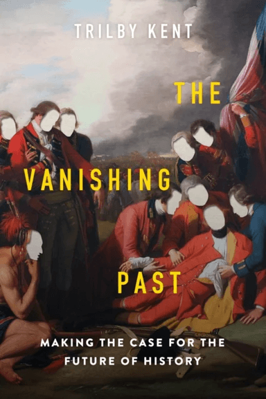 The Vanishing Past av Trilby Kent
