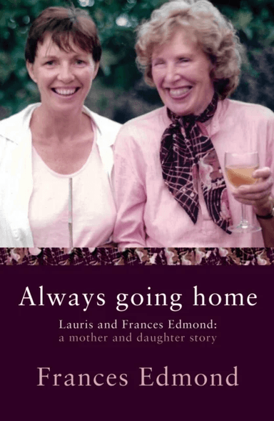Always Going Home av Frances Edmond