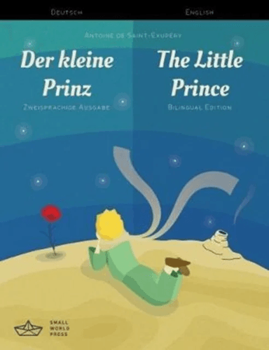 Der kleine Prinz / The Little Prince German/English Bilingual Edition with Audio Download av Antoine de Saint-Exupéry