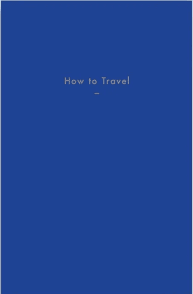 How to Travel av The School of Life