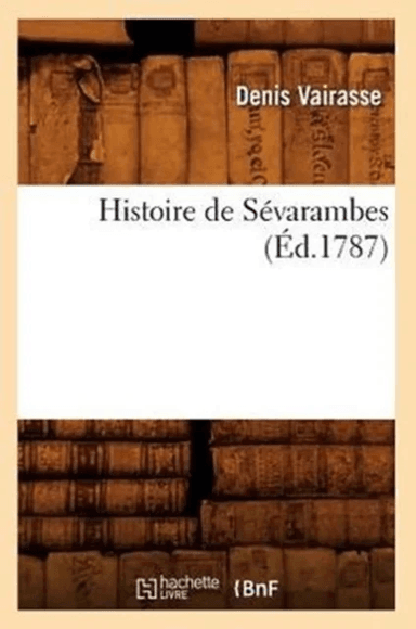 Histoire de S?varambes (?d.1787) av Denis Vairasse