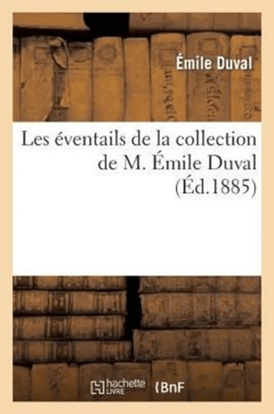Les ?ventails de la Collection de M. ?mile Duval av Charles Goutzwiller