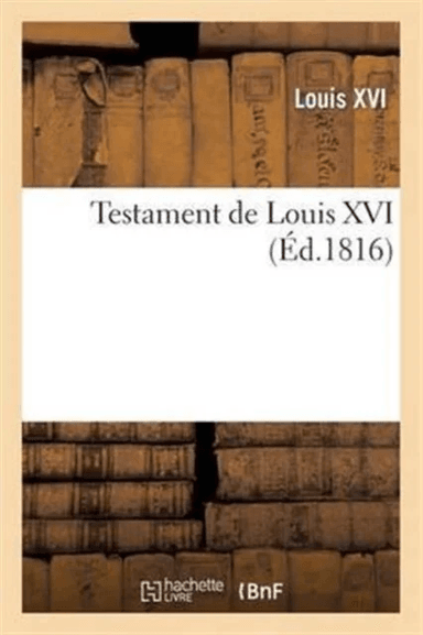 Testament de Louis XVI av Louis XVI