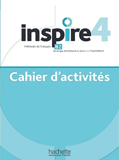 Inspire 4 - Cahier d'activites + online audio av HACHETTE FRANCAIS LANGUE ETRANGERE