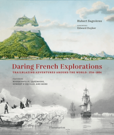 Daring French Explorations av Hubert Sagnieres
