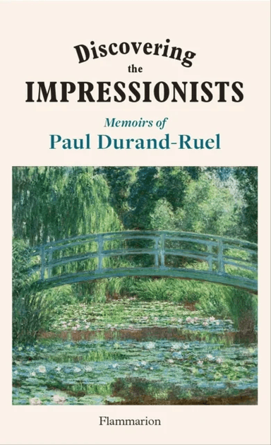 Discovering the Impressionists av Flavie Durand-Ruel, Paul-Louis Durand-Ruel