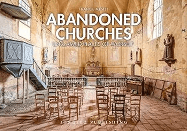 Abandoned Churches av Francis Meslet