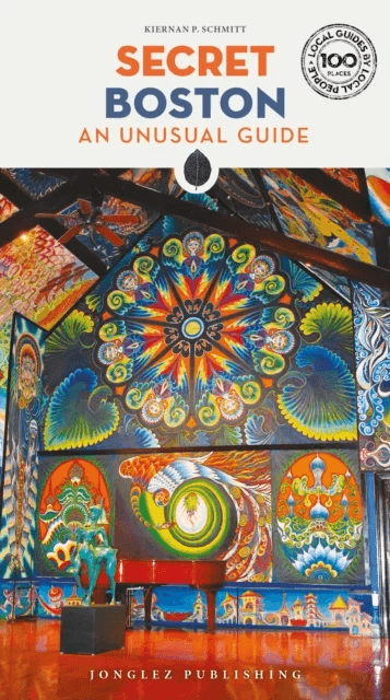 Secret Boston Guide av Kiernan Schmitt