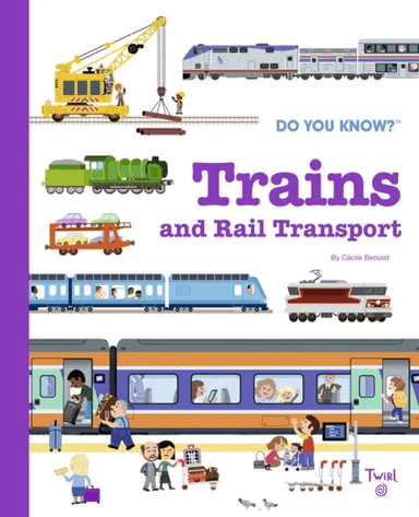 Do You Know?: Trains and Rail Transport av Cecile Benoist