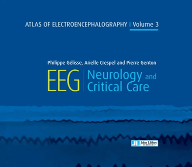 Atlas of Electroencephalography Volume 3 av Dr Philippe Gelisse, Dr Arielle Crespel, Pierre Genton