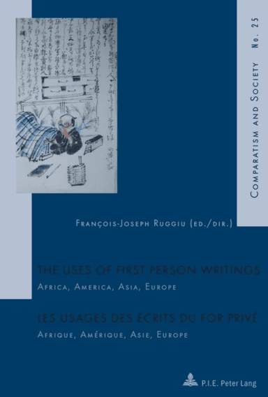 The Uses of First Person Writings / Les usages des ecrits du for prive