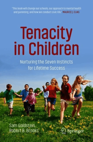 Tenacity in Children av Sam Goldstein, Robert B. Brooks