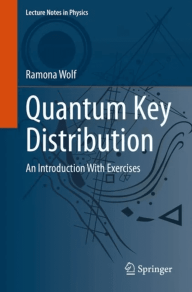 Quantum Key Distribution av Ramona Wolf
