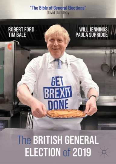 The British General Election of 2019 av Robert Ford, Tim Bale, Will Jennings, Paula Surridge