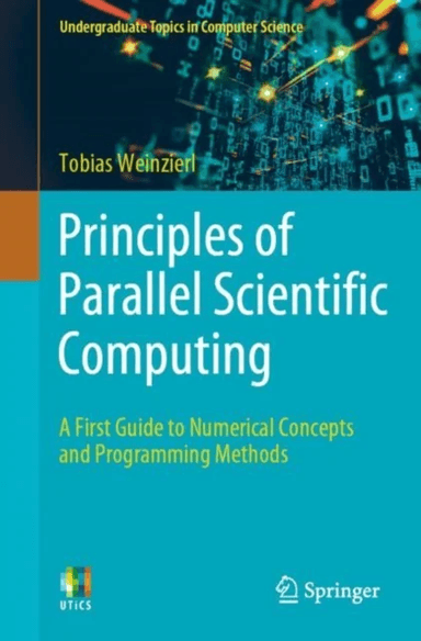 Principles of Parallel Scientific Computing av Tobias Weinzierl