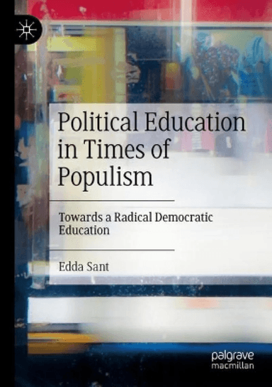 Political Education in Times of Populism av Edda Sant