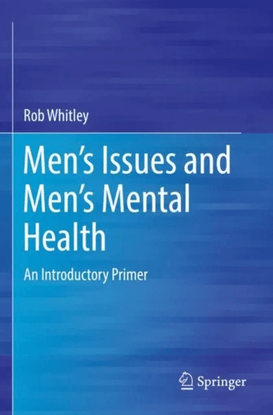 Men's Issues and Men's Mental Health av Rob Whitley