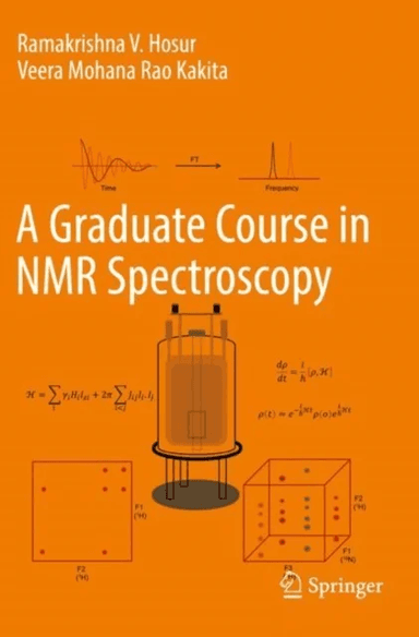 A Graduate Course in NMR Spectroscopy av Ramakrishna V. Hosur, Veera Mohana Rao Kakita