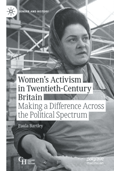 Women's Activism in Twentieth-Century Britain av Paula Bartley